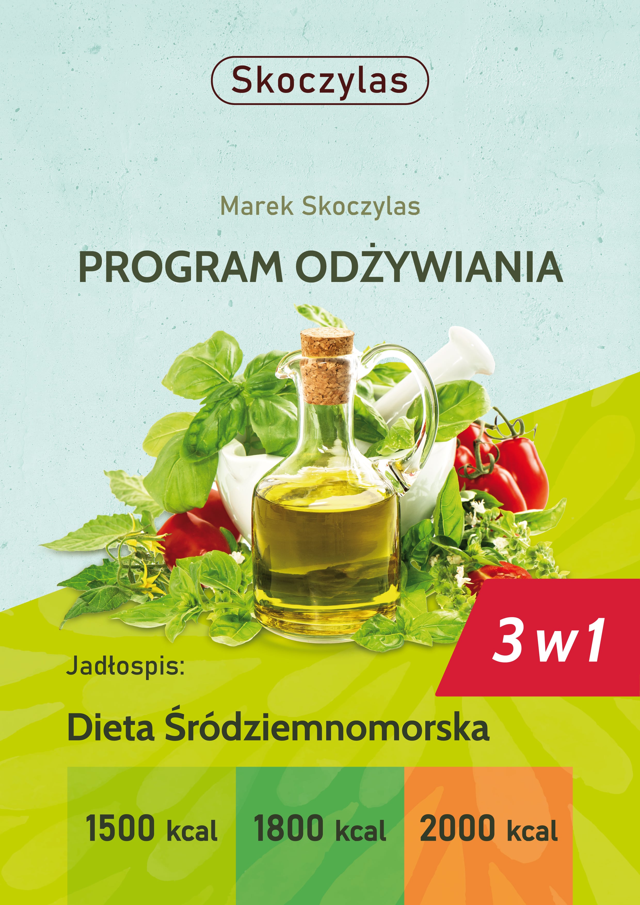 Dieta śródziemnomorska 3 w 1 (EBOOK) Marek Skoczylas razem dbamy o